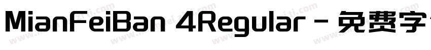 MianFeiBan 4Regular字体转换